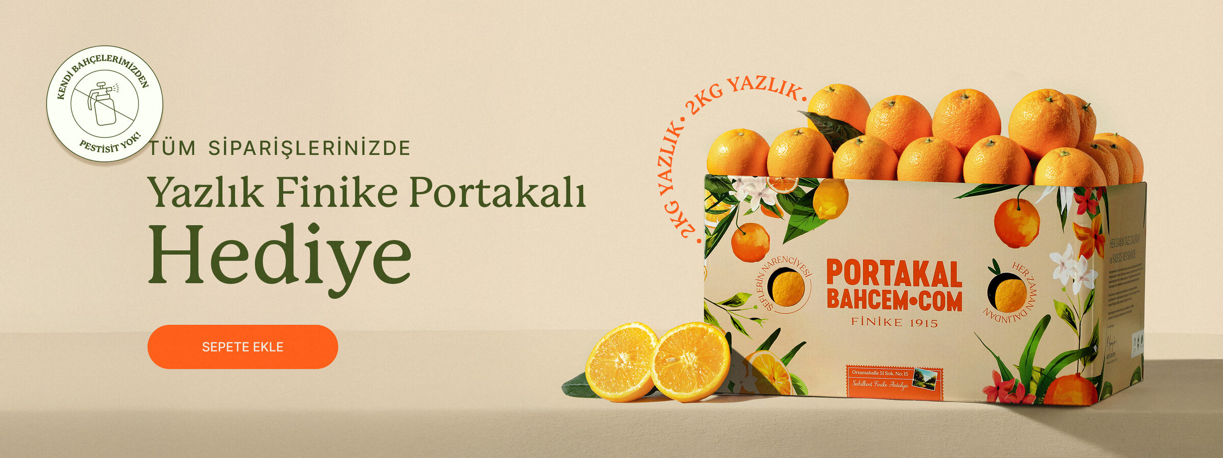 Her siparişe 2 kg Yazlık Portakal (Valensiya) hediye